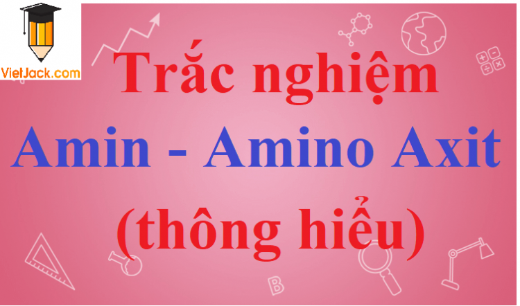 Số đồng phân amin có công thức phân tử C3H9N là (Miễn phí)