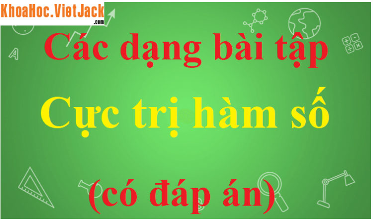 tìm m để hàm số có cực tiểu mà không có cực đại