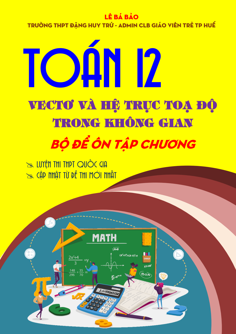 Bộ đề ôn tập môn Toán 12 chủ đề vectơ và hệ trục tọa độ trong không gian lớp 12 (có lời giải)
