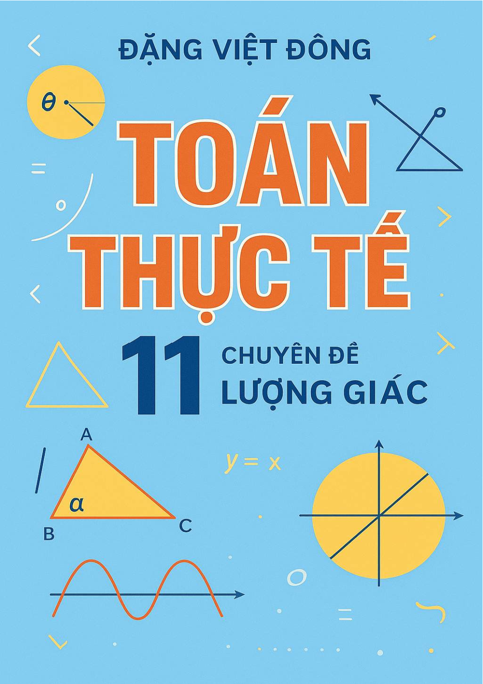 Toán thực tế hàm số lượng giác và phương trình lượng giác - Đặng Việt Đông lớp 11 (có lời giải)