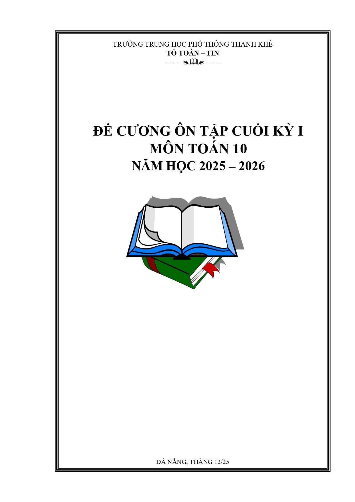 Đề cương ôn tập Học kì 1 Toán 10 trường THPT Thanh Khê (Đà Nẵng) năm 2025–2026