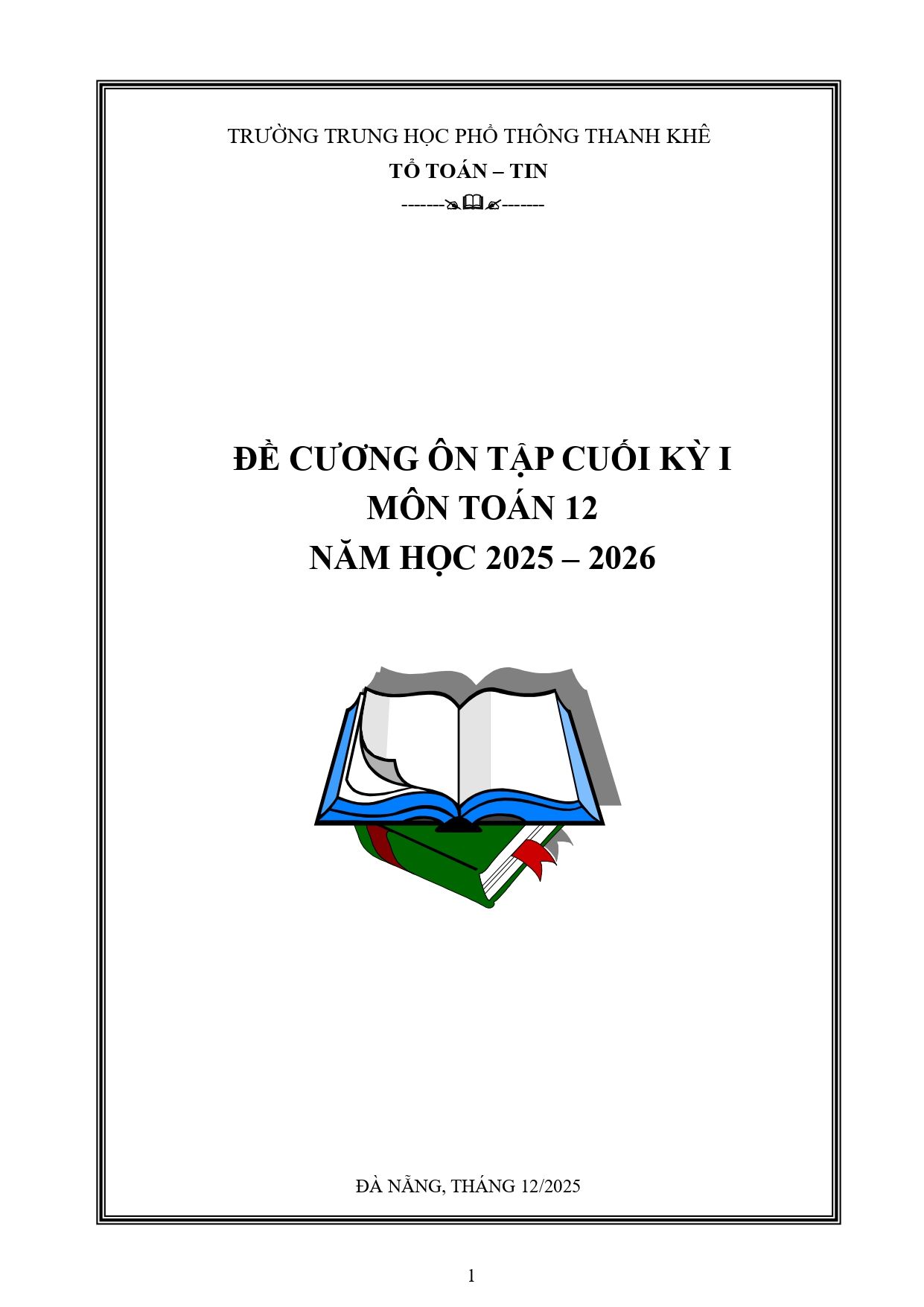 Đề cương ôn tập Học kì 1 Toán 12 trường THPT Thanh Khê (Đà Nẵng) năm 2025–2026