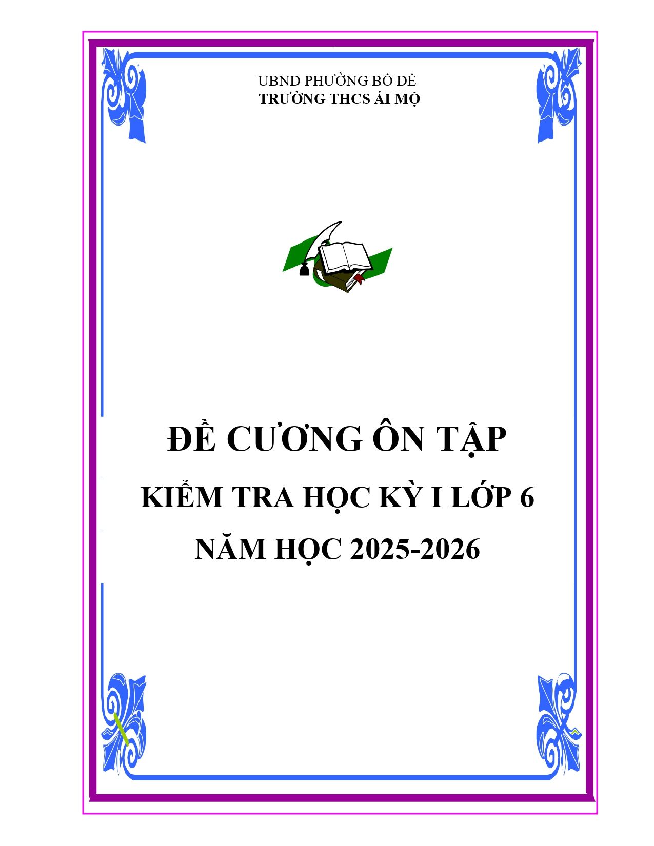 Đề cương ôn tập Học kì 1 Toán 6 trường THCS Ái Mộ (Hà Nội) năm 2025–2026