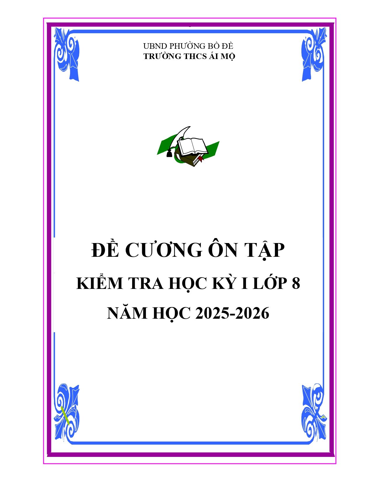 Đề cương ôn tập Học kì 1 Toán 8 trường THCS Ái Mộ (Hà Nội) năm 2025–2026