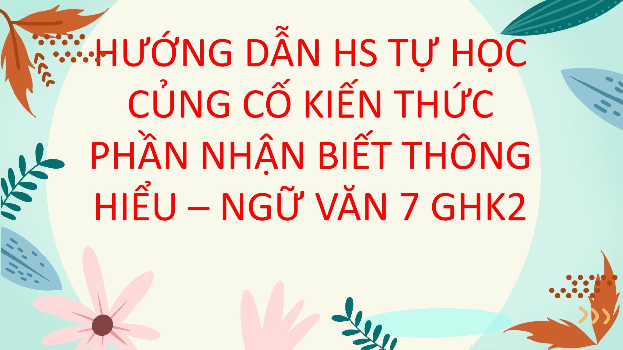 Đề cương ôn tập Giữa kì 2 Ngữ văn 7 năm 2024–2025 trường THCS Lê Anh Xuân (TP Hồ Chí Minh)