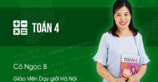 Toán 4 - Cô Nguyễn Thị Ngọc