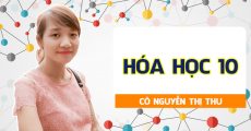 Hóa Học 10 - Cô Nguyễn Thị Thu