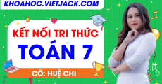 Toán 7 - Kết nối tri thức - Cô Huệ Chi