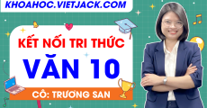 Ôn luyện Ngữ văn lớp 10 - CHƯƠNG TRÌNH MỚI - Cô Trương San