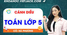 Ôn luyện Toán 5 - Cánh diều - Cô Hà Phương