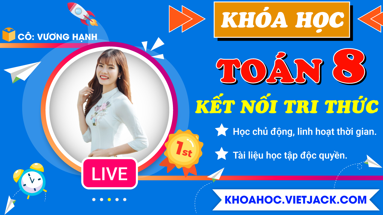 Ôn luyện Toán 8 - Kết nối tri thức - Cô Vương Hạnh