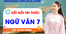 Ôn luyện Ngữ văn 7 - Kết nối tri thức