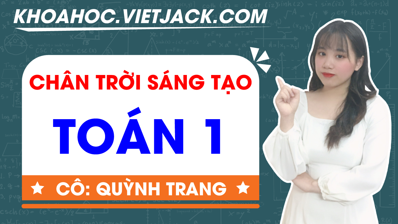 Ôn luyện Toán lớp 1 - Chân trời sáng tạo - Cô Trang