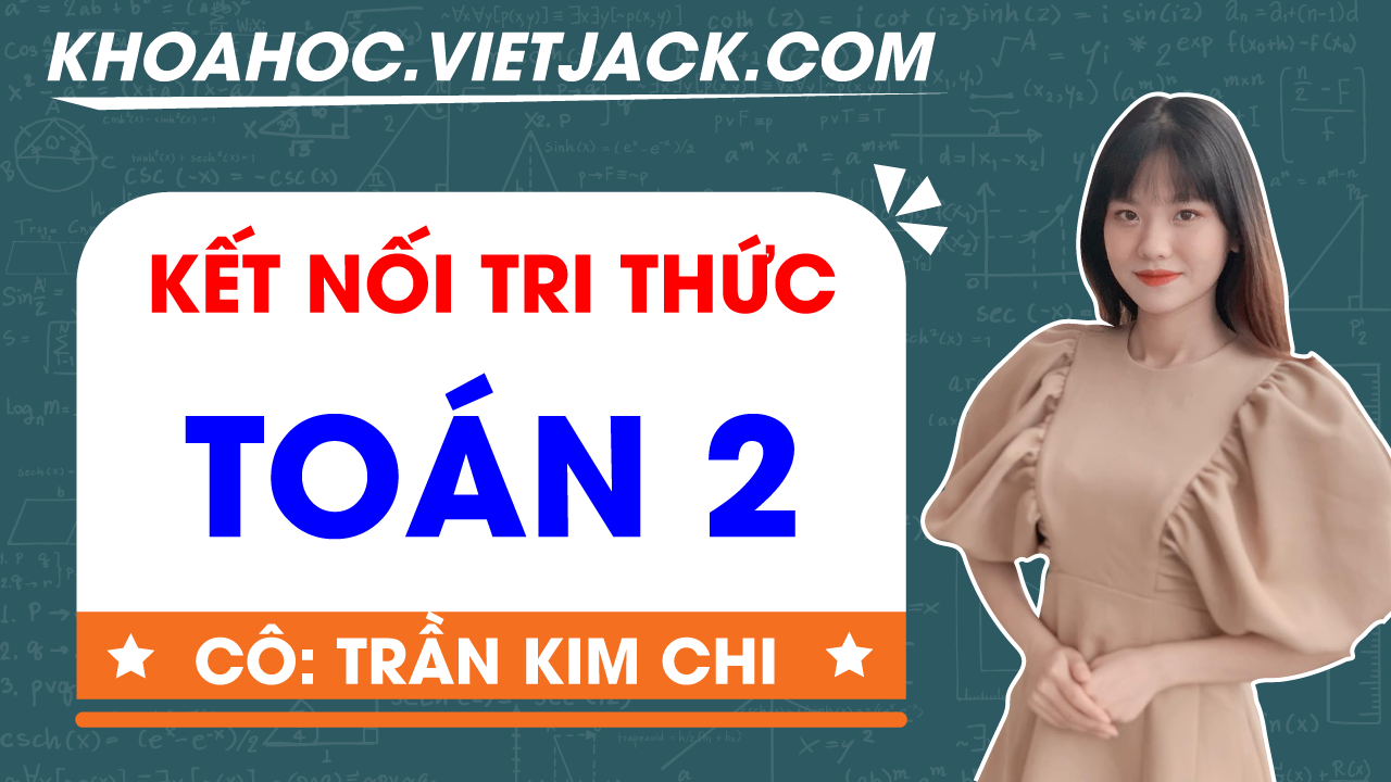 Ôn luyện Toán lớp 2 - Kết nối tri thức