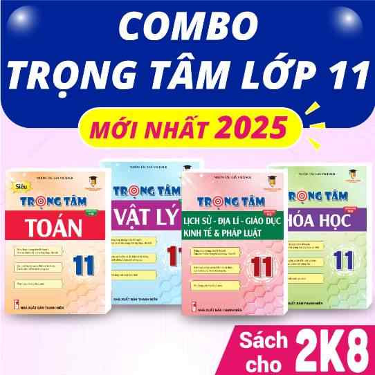 (Chương trình mới) - Sách lớp 10, 11 Trọng tâm Toán, Lý, Hóa, Sử, Địa 3 bộ sách KNTT, CTST, CD